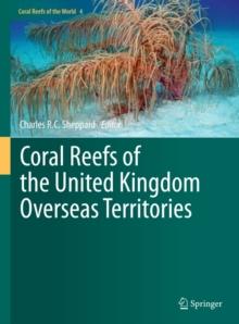 Coral Reefs of the United Kingdom Overseas Territories