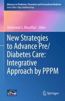 New Strategies to Advance Pre/Diabetes Care: Integrative Approach by PPPM