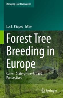 Forest Tree Breeding in Europe : Current State-of-the-Art and Perspectives