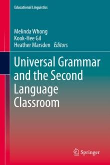 Universal Grammar and the Second Language Classroom