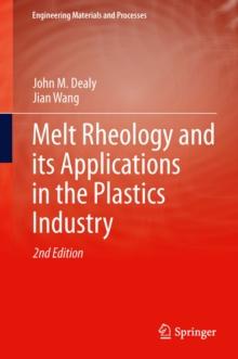 Melt Rheology and its Applications in the Plastics Industry