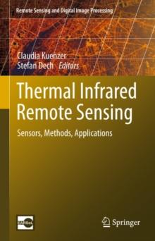 Thermal Infrared Remote Sensing : Sensors, Methods, Applications