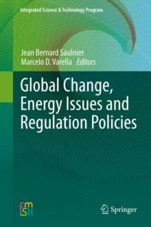 Global Change, Energy Issues and Regulation Policies