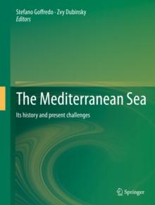 The Mediterranean Sea : Its history and present challenges