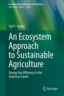 An Ecosystem Approach to Sustainable Agriculture : Energy Use Efficiency in the American South