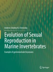 Evolution of Sexual Reproduction in Marine Invertebrates : Example of gymnolaemate bryozoans