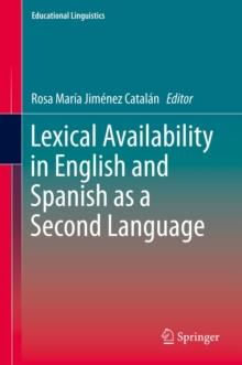 Lexical Availability in English and Spanish as a Second Language