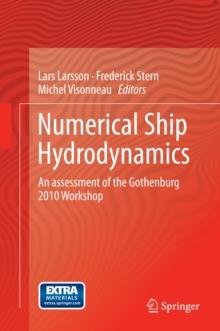 Numerical Ship Hydrodynamics : An assessment of the Gothenburg 2010 Workshop