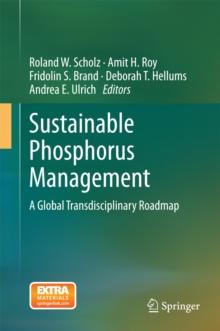 Sustainable Phosphorus Management : A Global Transdisciplinary Roadmap