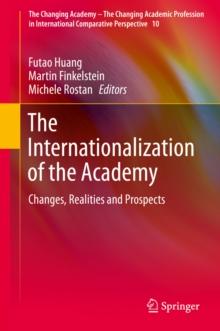 The Internationalization of the Academy : Changes, Realities and Prospects