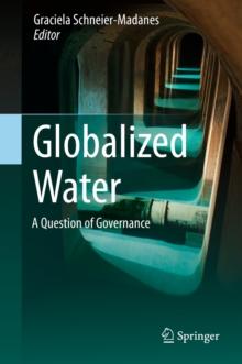 Globalized Water : A Question of Governance