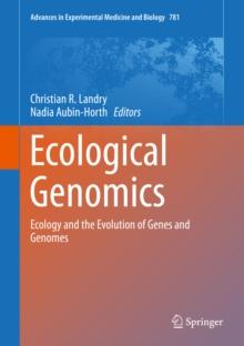 Ecological Genomics : Ecology and the Evolution of Genes and Genomes