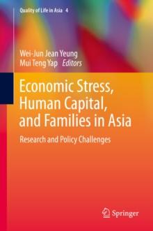 Economic Stress, Human Capital, and Families in Asia : Research and Policy Challenges