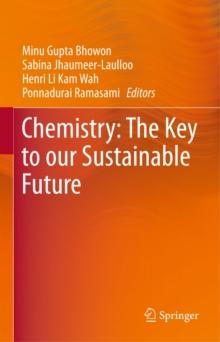 Chemistry: The Key to our Sustainable Future