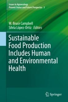 Sustainable Food Production Includes Human and Environmental Health