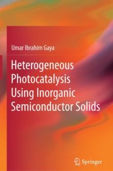 Heterogeneous Photocatalysis Using Inorganic Semiconductor Solids