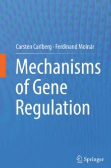 Mechanisms of Gene Regulation