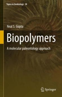 Biopolymers : A molecular paleontology approach