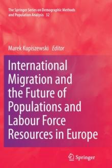 International Migration and the Future of Populations and Labour in Europe