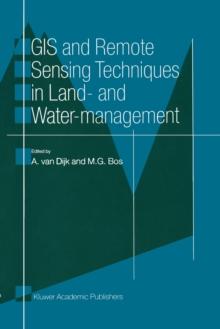 GIS and Remote Sensing Techniques in Land- and Water-management