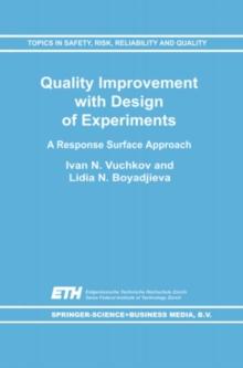 Quality Improvement with Design of Experiments : A Response Surface Approach