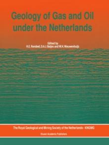 Geology of Gas and Oil under the Netherlands : Selection of papers presented at the 1993 International Conference of the American Association of Petroleum Geologists, held in The Hague