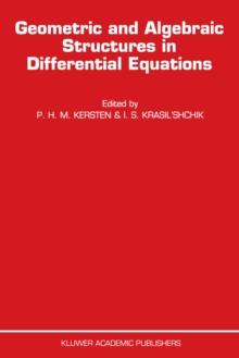 Geometric and Algebraic Structures in Differential Equations