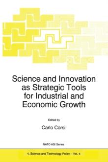 Science and Innovation as Strategic Tools for Industrial and Economic Growth