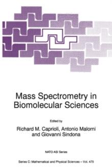 Mass Spectrometry in Biomolecular Sciences