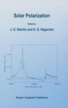 Solar Polarization : Proceedings of an International Workshop held in St. Petersburg, Russia, 8-12 May, 1995