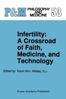 Infertility : A Crossroad of Faith, Medicine, and Technology