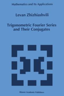 Trigonometric Fourier Series and Their Conjugates