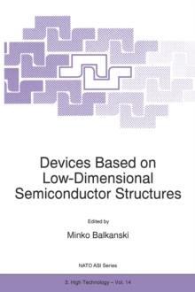 Devices Based on Low-Dimensional Semiconductor Structures