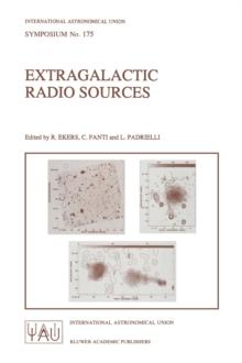 Extragalactic Radio Sources : Proceedings of the 175th Symposium of the International Astronomical Union, Held in Bologna, Italy 10-14 October 1995