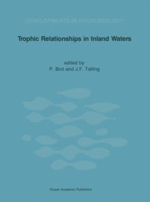 Trophic Relationships in Inland Waters : Proceedings of an International Symposium held in Tihany (Hungary), 1-4 September 1987