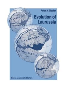 Evolution of Laurussia : A Study in Late Palaeozoic Plate Tectonics