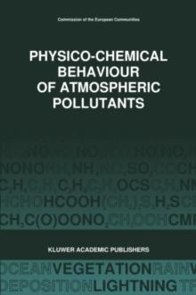 Physico-Chemical Behaviour of Atmospheric Pollutants (1989) : Air Pollution Research Reports