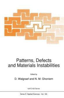 Patterns, Defects and Materials Instabilities