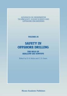 Safety in Offshore Drilling : The Role of Shallow Gas Surveys, Proceedings of an International Conference (Safety in Offshore Drilling) organized by the Society for Underwater Technology and held in L