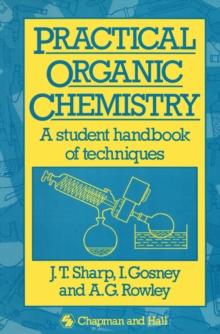 Practical Organic Chemistry : A student handbook of techniques