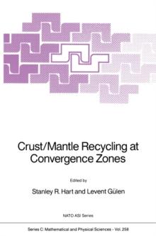 Crust/Mantle Recycling at Convergence Zones