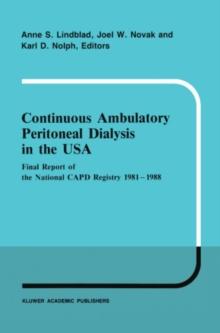 Continuous Ambulatory Peritoneal Dialysis in the USA : Final Report of the National CAPD Registry 1981-1988