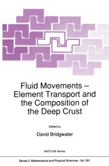 Fluid Movements - Element Transport and the Composition of the Deep Crust