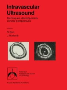 Intravascular ultrasound : Techniques, developments, clinical perspectives