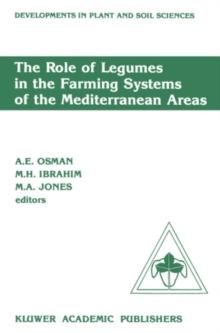 The Role of Legumes in the Farming Systems of the Mediterranean Areas : Proceedings of a Workshop on the Role of Legumes in the Farming Systems of the Mediterranean Areas UNDP/ICARDA, Tunis, June 20-2