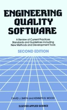 Engineering Quality Software : A Review of Current Practices, Standards and Guidelines including New Methods and Development Tools