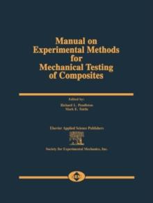 Manual on Experimental Methods for Mechanical Testing of Composites