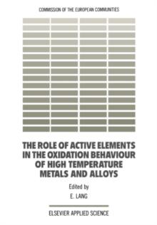 The Role of Active Elements in the Oxidation Behaviour of High Temperature Metals and Alloys