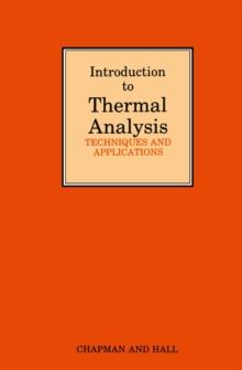 Introduction to Thermal Analysis : Techniques and applications