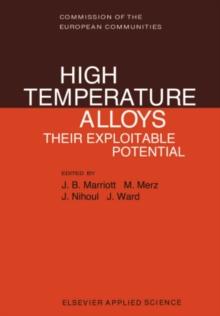 High Temperature Alloys : Their Exploitable Potential